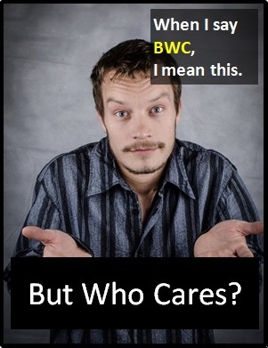 Bwc What Does Bwc Mean