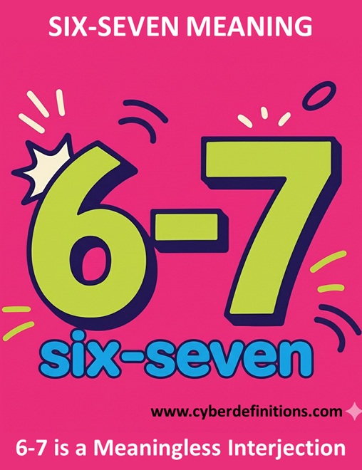 meaning of 6-7