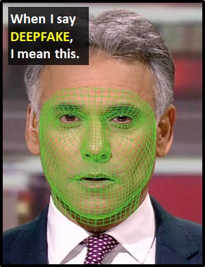 meaning of Deepfake