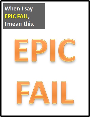 meaning of EPIC FAIL