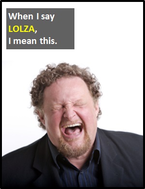 meaning of LOLZA