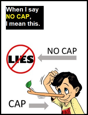 meaning of NO CAP