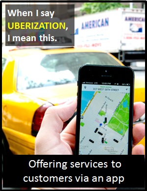 meaning of UBERIZATION